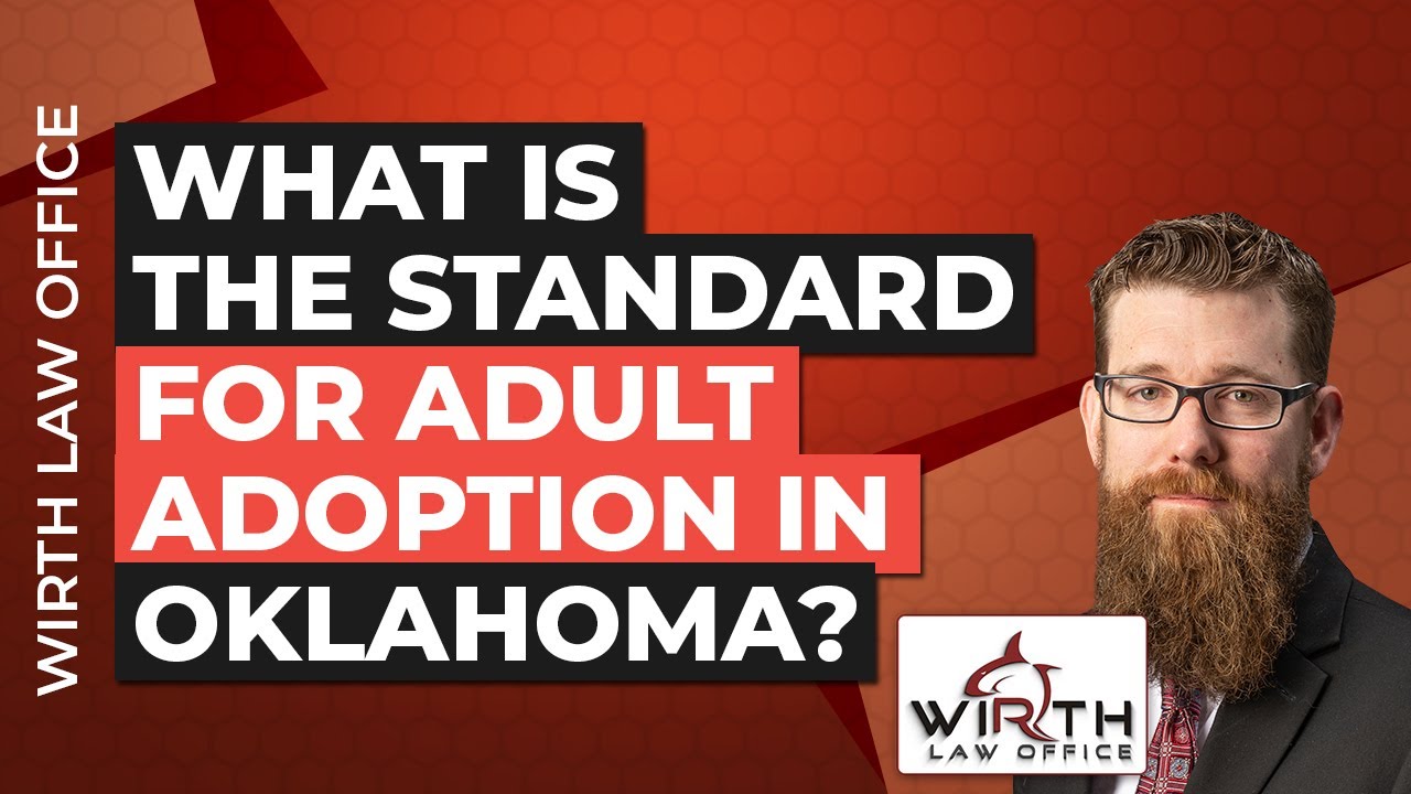 What Is the Standard for Adult Adoption in Oklahoma?