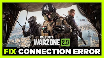 How to FIX Call of Duty: Warzone 2 Connection / Server Error!