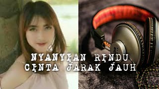 Download lagu Lagu Nyanyian Rindu (Kisah Cinta Jarak Jauh) || No Copyright ||