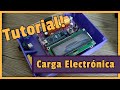 📓 Tutorial 📓  CARGA ELECTRÓNICA REGULABLE Cómo funciona? Cómo diseñar DC Load/Resistencia variable