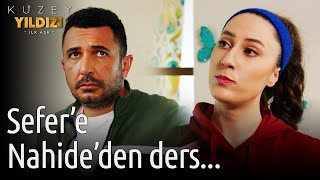 Kuzey Yıldızı İlk Aşk | Sefer'e Nahide'den Ders