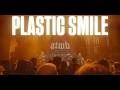 AS TIME WENT BY - PLASTIC SMILE (MUSIC VIDEO)