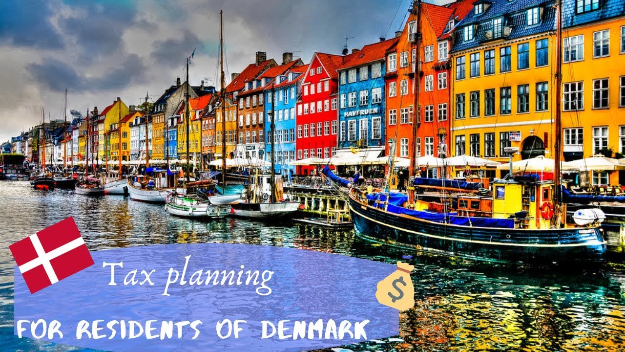 Tax planning for residents of Denmark