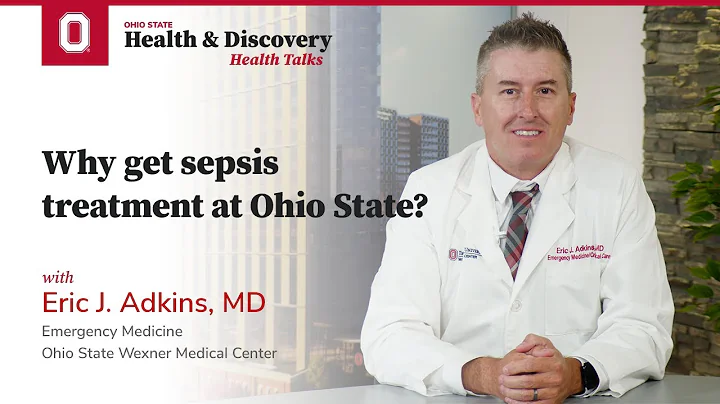 Why get sepsis treatment at Ohio State | Ohio State Medical Center