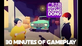 Road To Guangdong | 30 Minutes Of Gameplay | No Commentary | PC @Level2GamersSTL