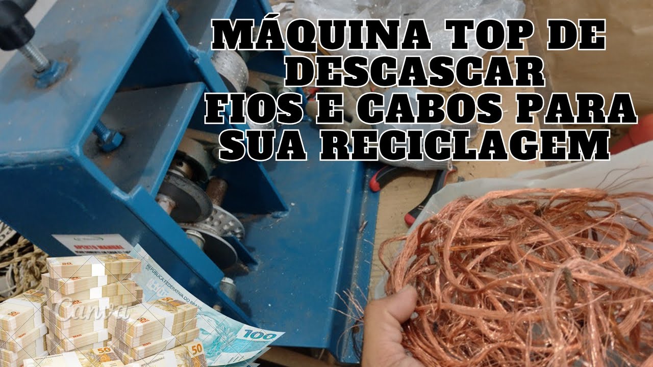MÁQUINA PARA DESCASCAR FIOS E CABOS DE COBRE E ALUMÍNIO PARA RECICLAGEM ...
