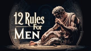 12 Essential Rules Every Man Should Follow!