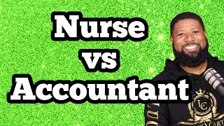 Nursing vs Accounting, Nurse vs Accountant, Nursing Degree vs Accounting Degree, NCLEX
