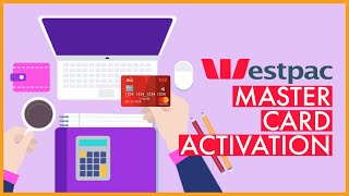 How to Activate Westpac Mastercard Online 2023?