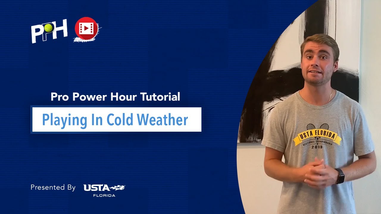 Pro Power Hour Playing Tennis in Cold Weather YouTube