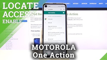 How to Turn Off Device Location in MOTOROLA One Action – Location Feature