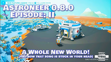 Astroneer - Ep. 2 - Starting up - Beginning the Base Build!!