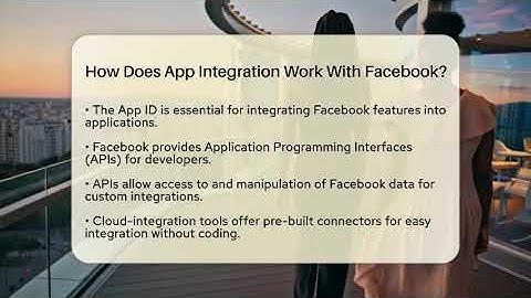 How Does App Integration Work With Facebook? - Everyday-Networking