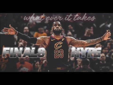 LeBron James NBA Finals Hype Mix ᴴᴰ (2018) | 'Whatever It Takes'