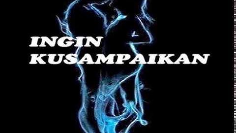 INGIN KUSAMPAIKAN - Puisi Beranda Seni