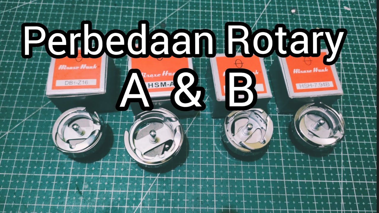 Mengenal rotary mesin jahit A dan B lebih detail untuk yang belum paham.