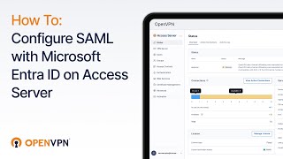 How To Configure SAML with Microsoft Entra ID on Access Server