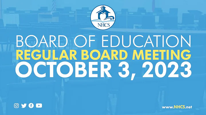NHCS Board of Education Regular Board Meeting | October 3, 2023