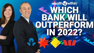 Which Bank Stocks will Outperform in 2022: Commbank, ANZ, Westpac or NAB?