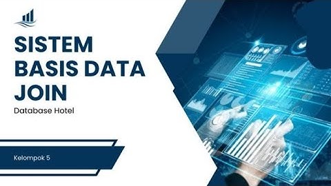 Sistem Basis Data Join - Database Hotel - Kelompok 5