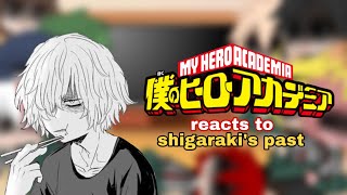 || some of class 1a react to Shigaraki's past ||