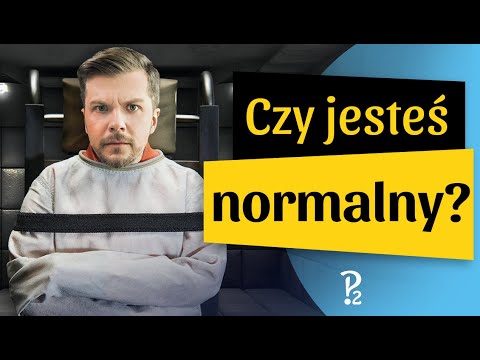 Wideo: Czy Ty Jesteś Normalny? JESTEŚ NORMALNY !!! Oświetlenie Gazowe