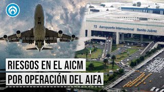 Pilotos internacionales advierten de los riesgos en el AICM operando simultáneamente con el AIFA