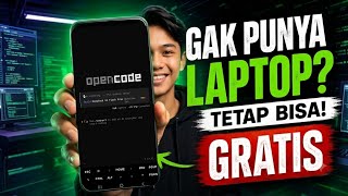 OpenCode: Alternatif Claude Code Gratis di Android (Tanpa Laptop & API Key)