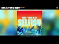 NEW MUSIC: Tink feat. Yung Bleu – “Selfish”