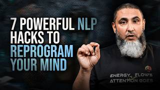 7 Powerful NLP Hacks to Reprogram Your Mind | Mind Engineer Ali