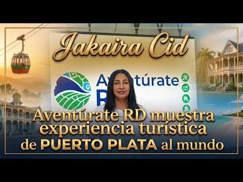 #AventurateRD  Muestra oferta inagotable de atractivos de Puerto Plata