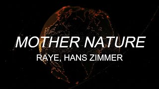 RAYE, Hans Zimmer - 'Mother Nature' (lyrics)