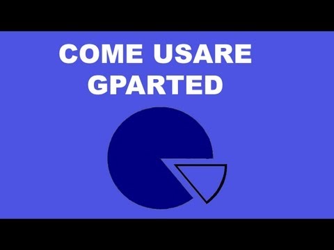 Come usare Gparted live - Tutorial partizionamento