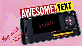Awesome Text 🔥|| smart Text Effects with Kinemaster || professional text edit in Kinemaster screenshot 1
