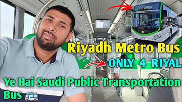 Riyadh Metro Bus | Geniet 2 uur lang van de metrobus voor slechts 4 reals | Riyadh Bus Slechts 4 ...