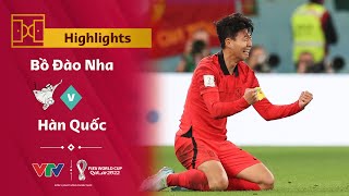 Highlights | HÀN QUỐC vs BỒ ĐÀO NHA: 2 pha 