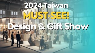 Discover the Future of Design & Gifts at DG Taiwan 2024!