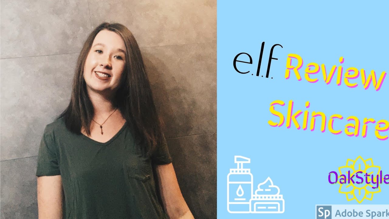 Trying Elf Skincare/Review YouTube