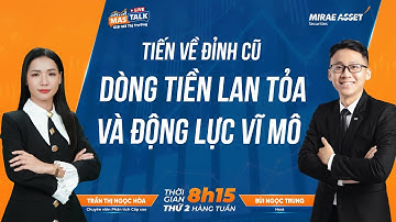Mastalk LIVE | Tiến về đỉnh cũ: Dòng tiền lan tỏa và động lực vĩ mô | 08.12.2025