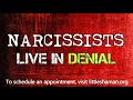 Narcissists Live in Denial