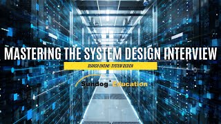 Mastering the System Design Interview - Search Engine: System Design