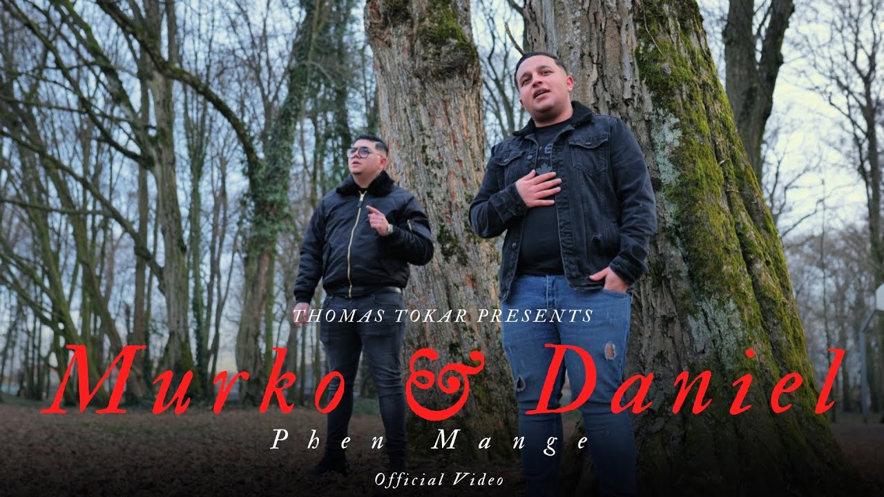 🎬 💔 Murko & Daniel - Phen mange | OFFICIAL VIDEO | 💔🎬