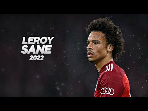 77game x 5dtotomacau - Leroy Sané - Full Season Show - 2022ᴴᴰ