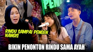 Yang Rindu Sama Ayah Sini Kumpul | Seventeen - Ayah (Live) Tri Suaka, Anela, Gisella