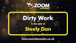 Steely Dan - Dirty Work (Without Backing Vocals) (Karaoke Version) with Lyrics On Screen
