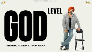 God Level Mehraj Deep Rich Kidd Latest Punjabi Songs 2025
