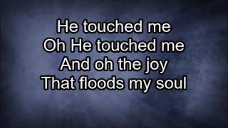 He touched me