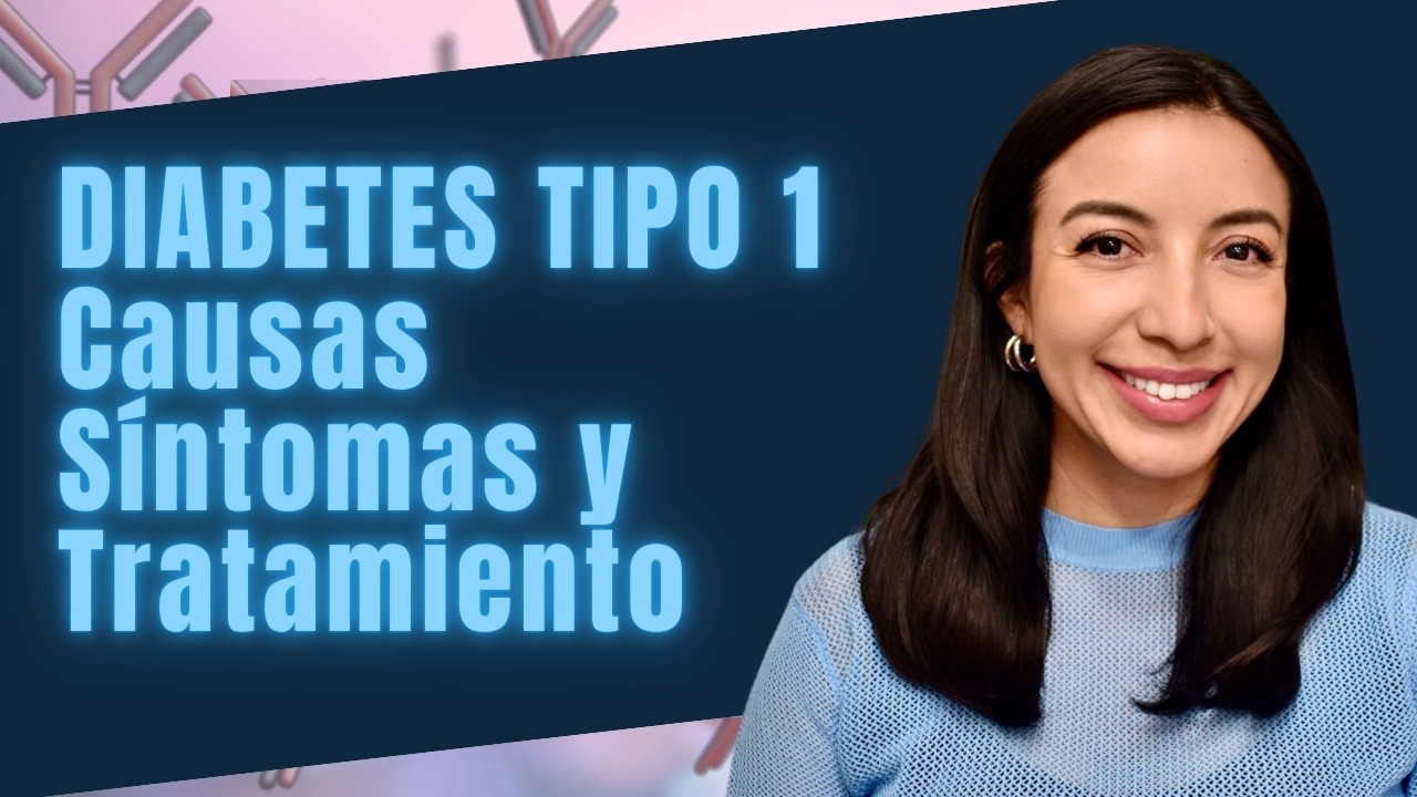 Sintomas, causas y tratamiento de la DIABETES TIPO 1