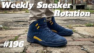 WEEKLY SNEAKER ROTATION & ON FOOT ! (Week 196)