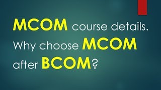 What is MCOM course?Benefits of M.Com for B.Com graduates ||M.Com courses in VU screenshot 2